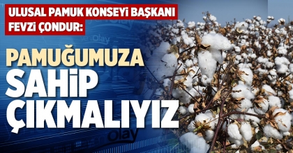 PAMUĞUMUZA SAHİP ÇIKMALIYIZ