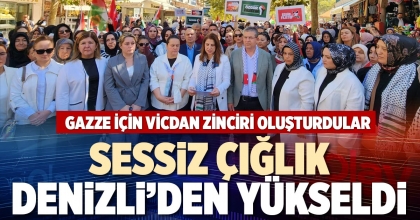 SESSİZ ÇIĞLIK DENİZLİ’DEN YÜKSELDİ