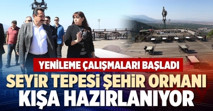 SEYİR TEPESİ ŞEHİR ORMANI KIŞA HAZIRLANIYOR