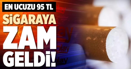 SİGARAYA ZAM GELDİ!