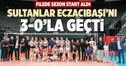 SULTANLAR ECZACIBAŞI’NI 3-0’LA GEÇTİ