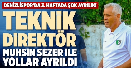 TEKNİK DİREKTÖR MUHSİN SEZER İLE YOLLAR AYRILDI