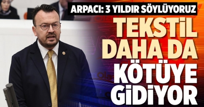 TEKSTİL DAHA DA  KÖTÜYE GİDİYOR TEKSTİL DAHA DA  KÖTÜYE GİDİYOR