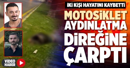 MOTOSİKLET AYDINLATMA DİREĞİNE ÇARPTI