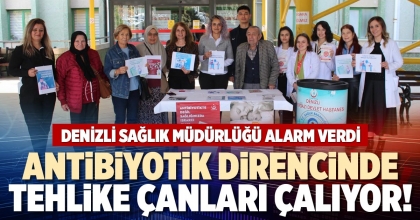 ANTİBİYOTİK DİRENCİNDE TEHLİKE ÇANLARI ÇALIYOR!