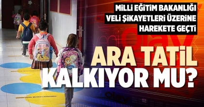 ARA TATİL KALKIYOR MU?