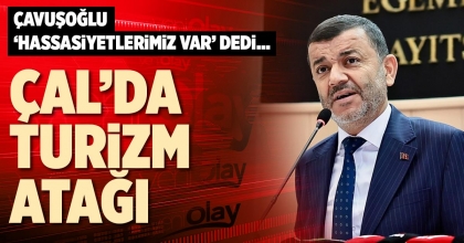 ÇAL’DA TURİZM ATAĞI