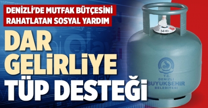DAR GELİRLİYE TÜP DESTEĞİ