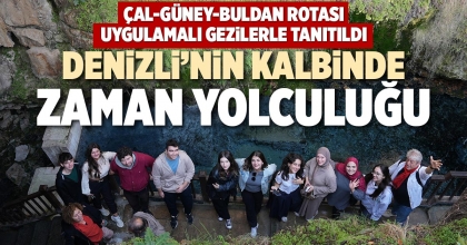DENİZLİ’NİN KALBİNDE ZAMAN YOLCULUĞU