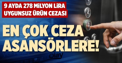 EN ÇOK CEZA ASANSÖRLERE!