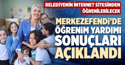 MERKEZEFENDİ’DE ÖĞRENİM YARDIMI SONUÇLARI AÇIKLANDI