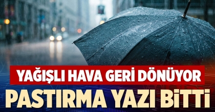 PASTIRMA YAZI BİTTİ