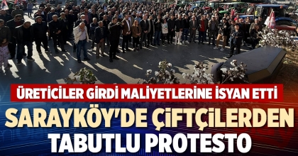 SARAYKÖY'DE ÇİFTÇİLERDEN TABUTLU PROTESTO