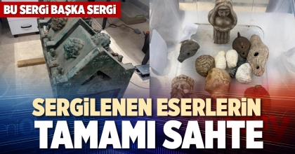 SERGİLENEN ESERLERİN TAMAMI SAHTE