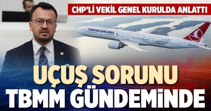 UÇUŞ SORUNU TBMM GÜNDEMİNDE