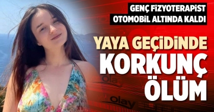 YAYA GEÇİDİNDE KORKUNÇ ÖLÜM