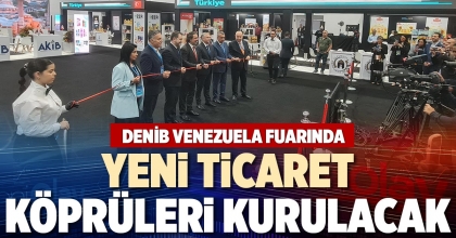 YENİ TİCARET KÖPRÜLERİ KURULACAK