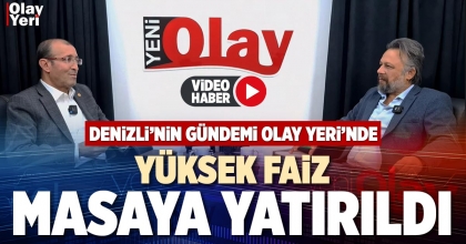 YÜKSEK FAİZ MASAYA YATIRILDI