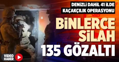 BİNLERCE SİLAH 135 GÖZALTI