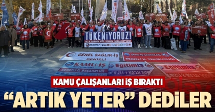 “ARTIK YETER” DEDİLER