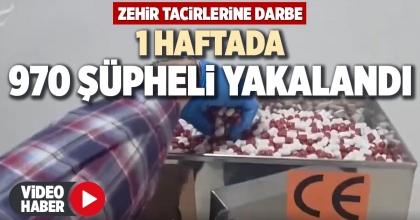 1 HAFTADA 970 ŞÜPHELİ YAKALANDI