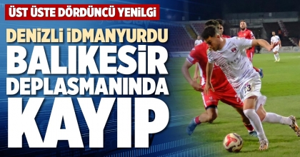 DENİZLİ İDMANYURDU BALIKESİR DEPLASMANINDA KAYIP