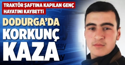 DODURGA’DA KORKUNÇ KAZA