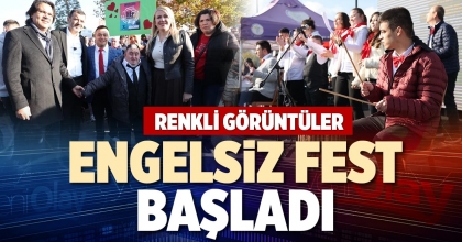 ENGELSİZ FEST BAŞLADI