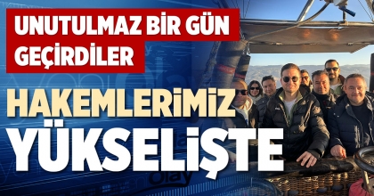 HAKEMLERİMİZ YÜKSELİŞTE