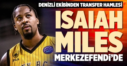 ISAIAH MILES MERKEZEFENDİ’DE