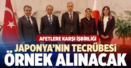 JAPONYA’NIN TECRÜBESİ ÖRNEK ALINACAK