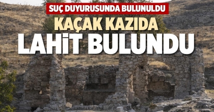 KAÇAK KAZIDA LAHİT BULUNDU