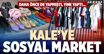KALE’YE SOSYAL MARKET