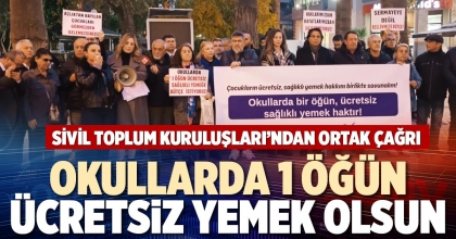 OKULLARDA 1 ÖĞÜN ÜCRETSİZ YEMEK OLSUN