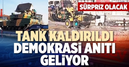 TANK KALDIRILDI, DEMOKRASİ ANITI GELİYOR