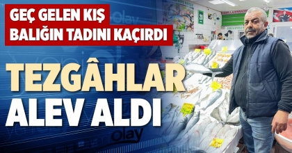 TEZGÂHLAR ALEV ALDI