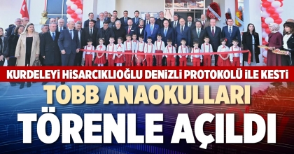 TOBB ANAOKULLARI TÖRENLE AÇILDI