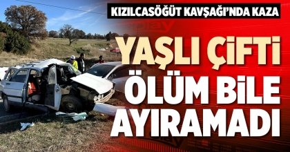 YAŞLI ÇİFTİ ÖLÜM BİLE  AYIRAMADI