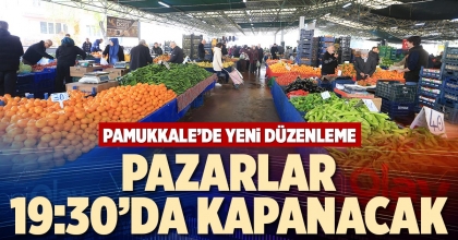 PAZARLAR 19:30’DA KAPANACAK