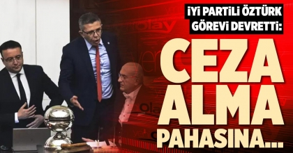 İYİ PARTİLİ ÖZTÜRK GÖREVİ DEVRETTİ: CEZA ALMA PAHASINA...
