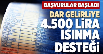 DAR GELİRLİYE 4.500 LİRA ISINMA DESTEĞİ