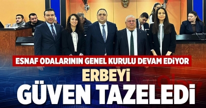 ERBEYİ GÜVEN TAZELEDİ