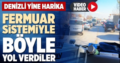 FERMUAR SİSTEMİYLE BÖYLE YOL VERDİLER