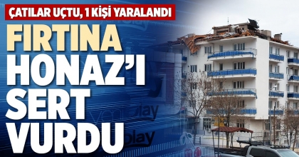 FIRTINA HONAZ’I SERT VURDU