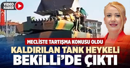 KALDIRILAN TANK HEYKELİ BEKİLLİ’DE ÇIKTI