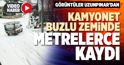 KAMYONET BUZLU ZEMİNDE METRELERCE KAYDI