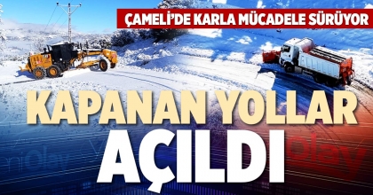 KAPANAN YOLLAR AÇILDI