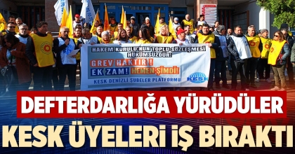 KESK ÜYELERİ İŞ BIRAKTI