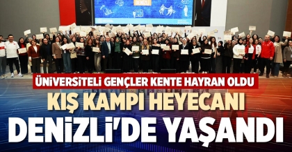 KIŞ KAMPI HEYECANI DENİZLİ'DE YAŞANDI
