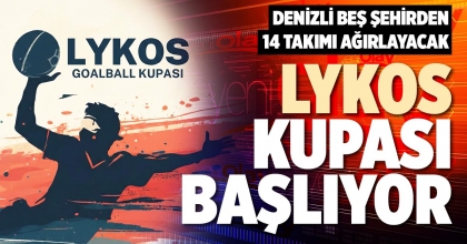 LYKOS KUPASI BAŞLIYOR